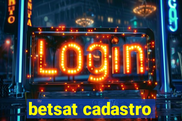 betsat cadastro